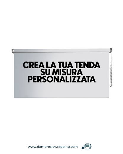 Tenda a rullo oscurante - Personalizzata su misura